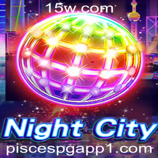 Descubra NightCity: Uma Jornada Imersiva no Universo de piscespg app